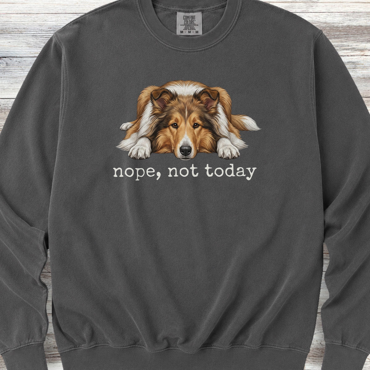 Rough Collie Nope Sweatshirt - Pepper
