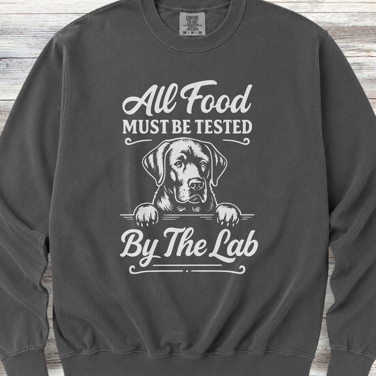Labrador Retriever Food Test Sweatshirt - Pepper