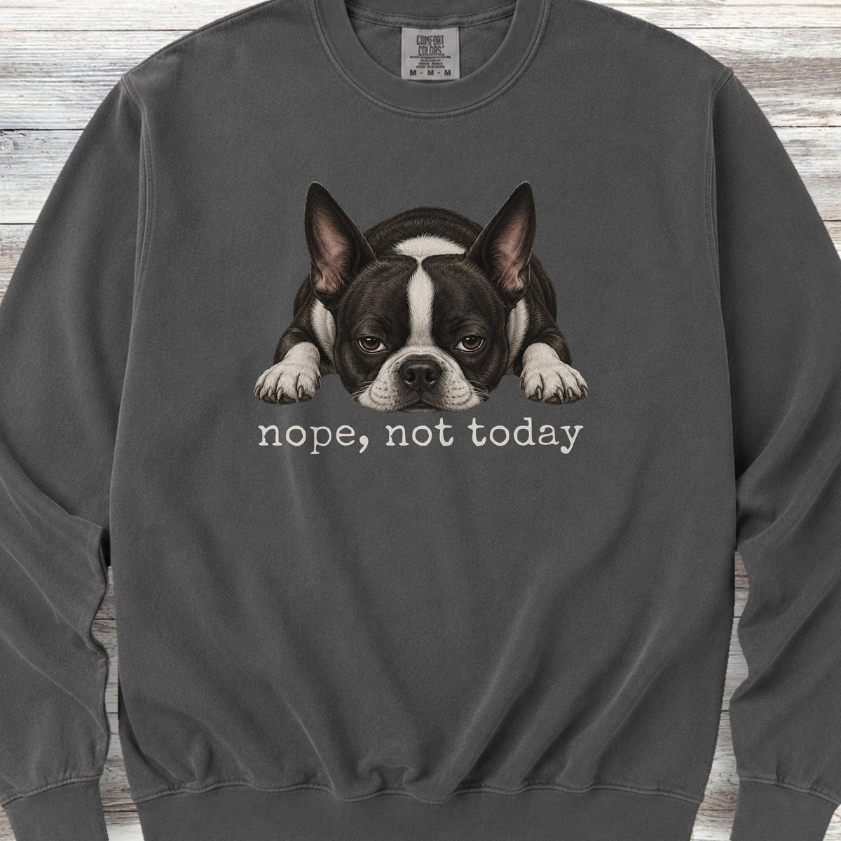Boston Terrier Nope Sweatshirt - Pepper