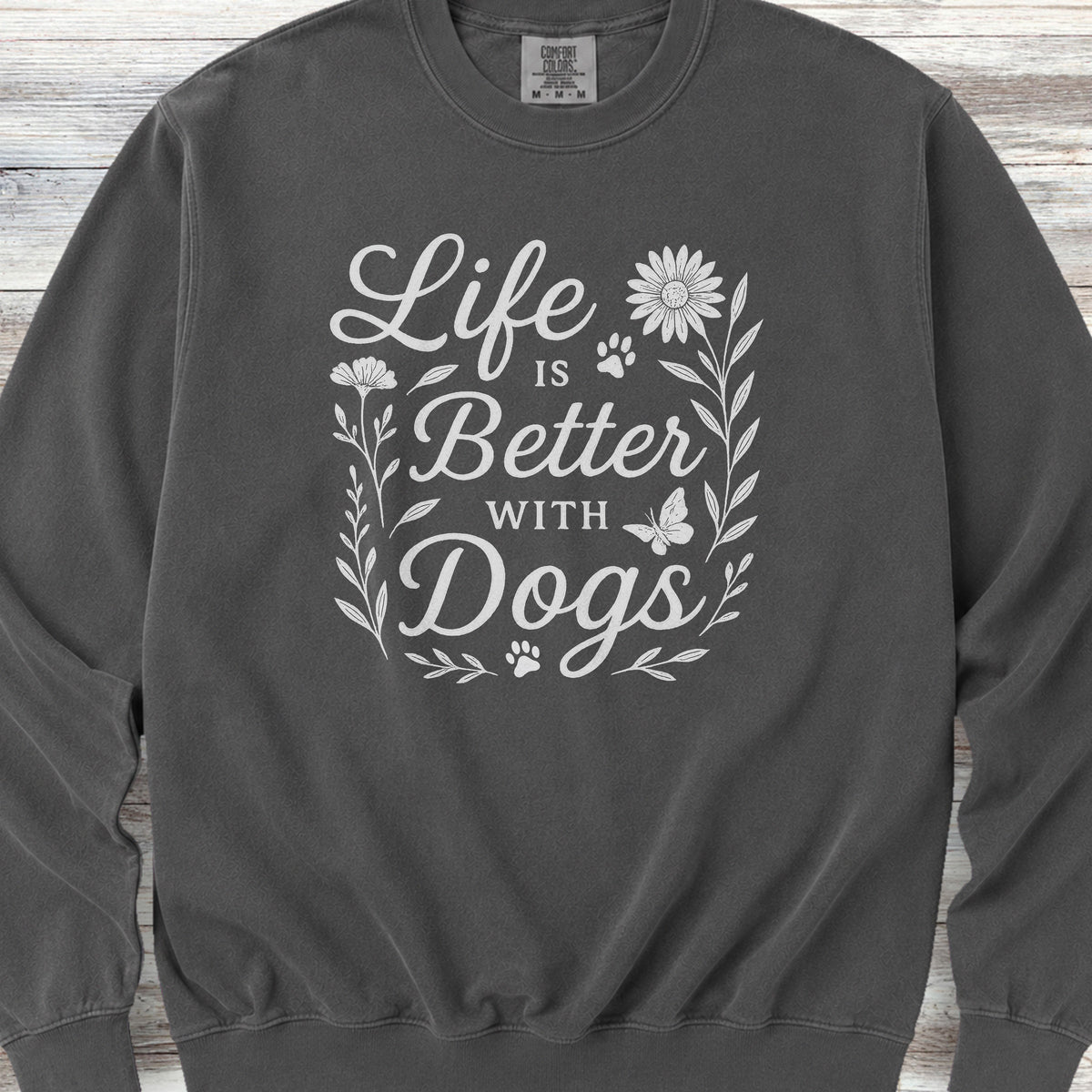 Life is Better Wildflowers Sweatshirt - Pepper