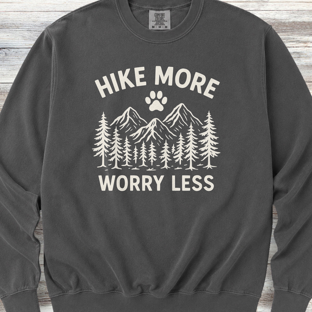 Hike More Worry Less Sweatshirt - Pepper