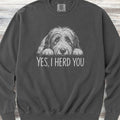 Bearded Collie Herd You Sweatshirt - Pepper