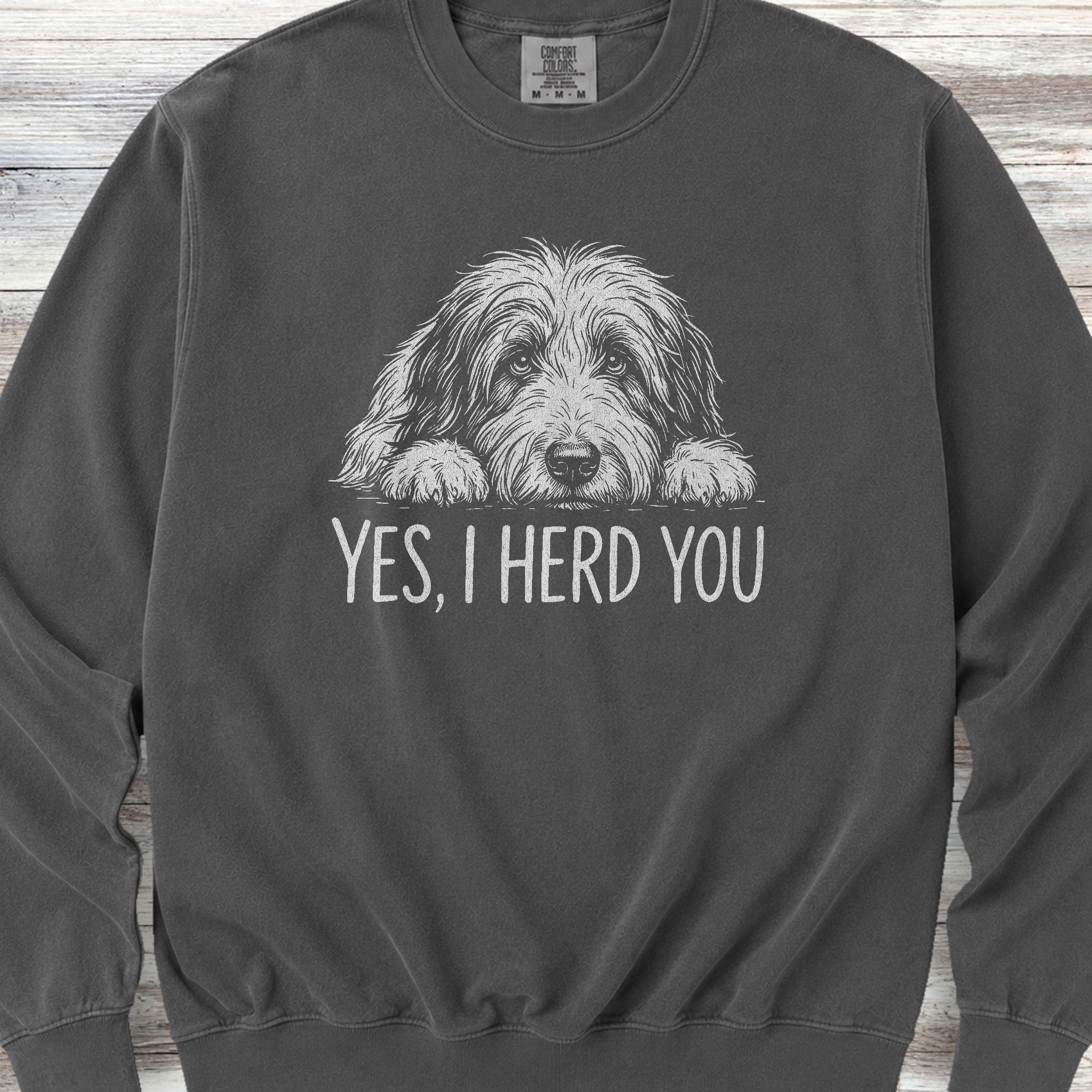 Bearded Collie Herd You Sweatshirt - Pepper