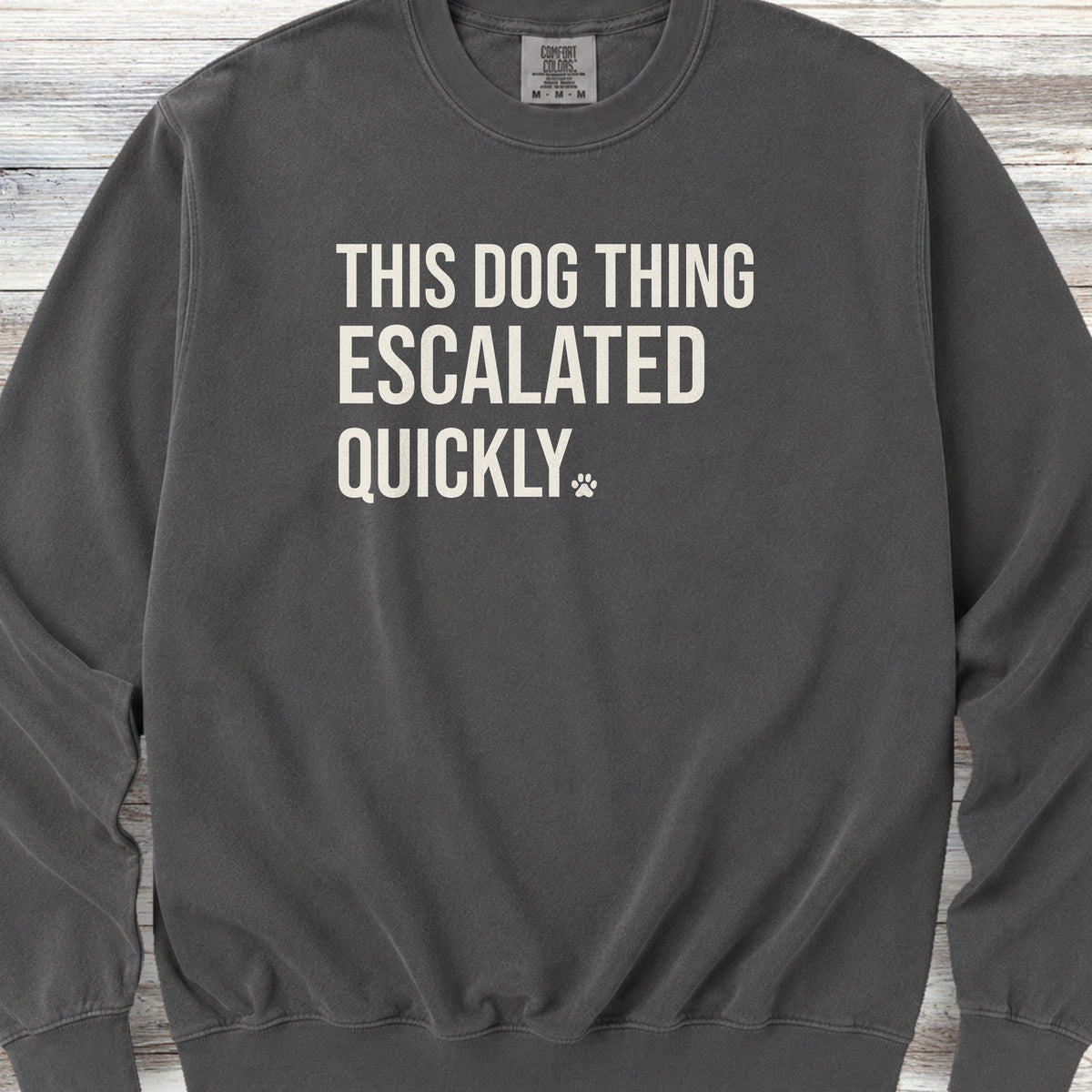 This Escalated Quickly Sweatshirt - Pepper