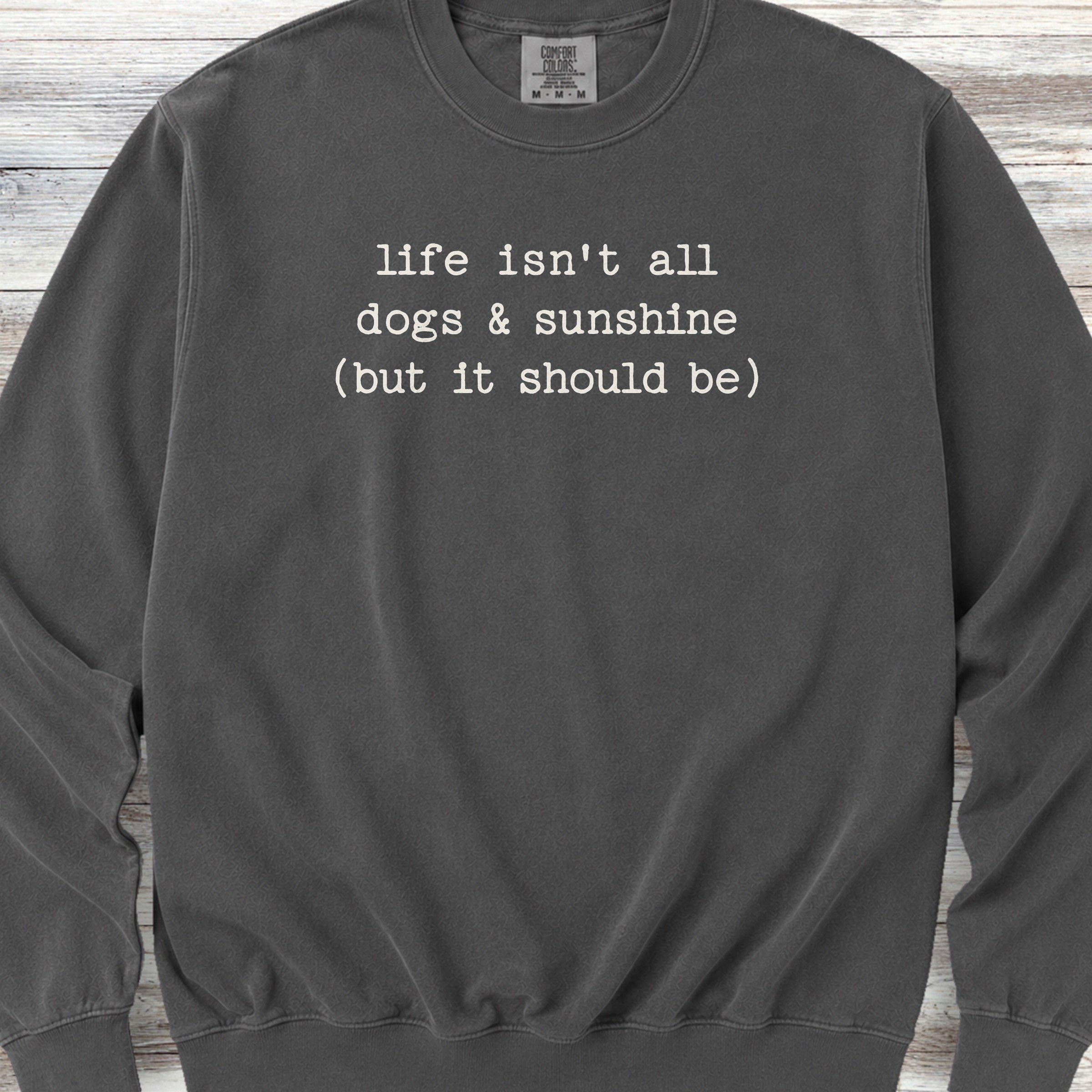 Dogs & Sunshine Sweatshirt - Pepper
