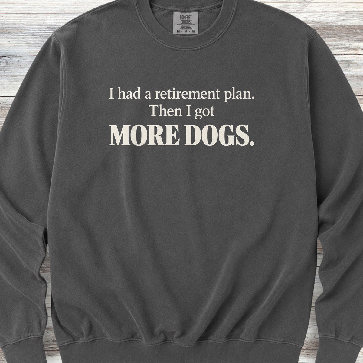 Retirement Plan Sweatshirt - Pepper