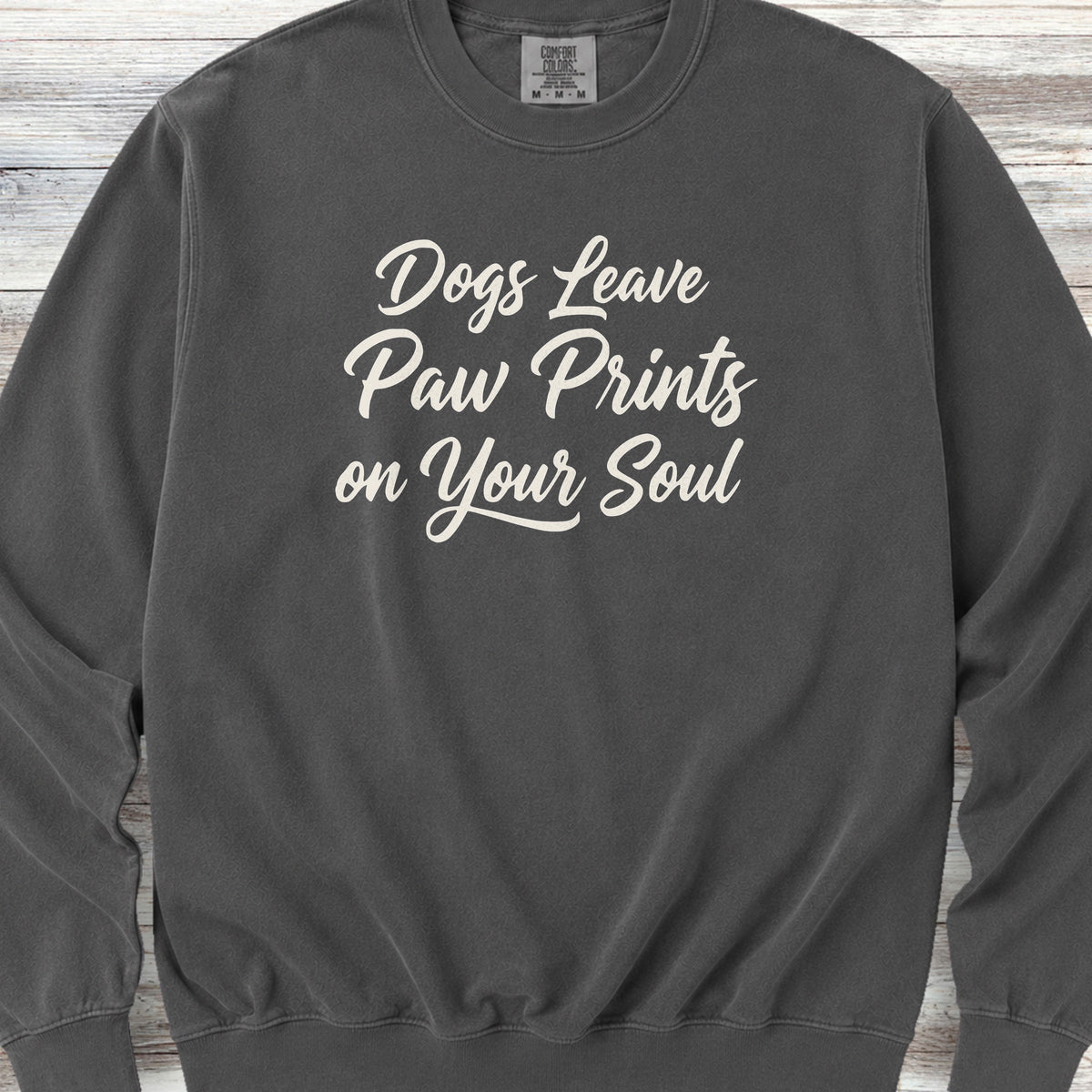 Paw Prints on Your Soul Sweatshirt - Pepper