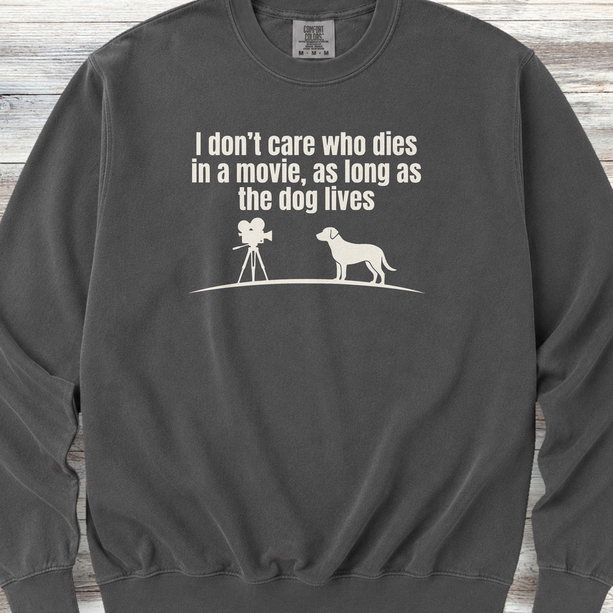I Don't Care Who Dies Sweatshirt - Pepper