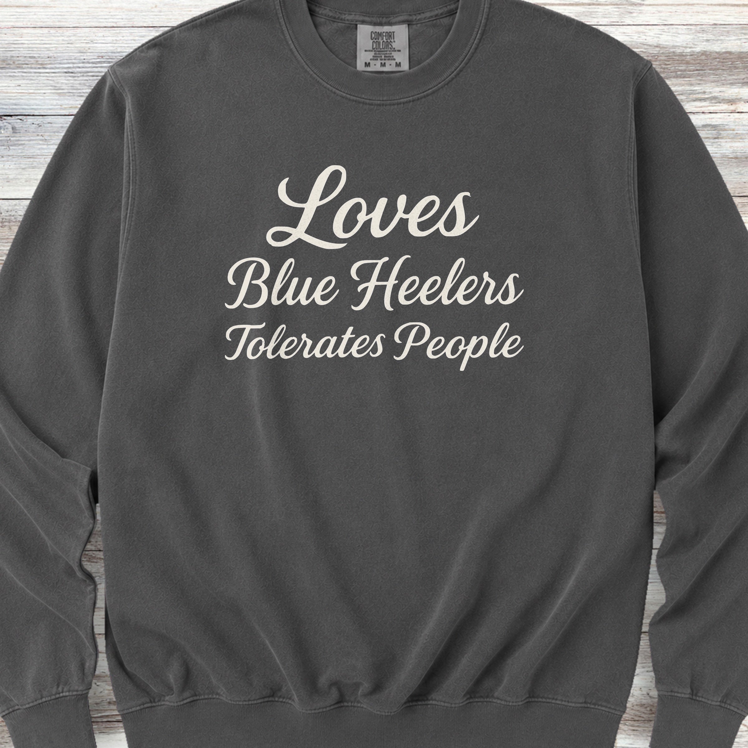 Australian Cattle Dog Loves Blue Heelers Sweatshirt - Pepper