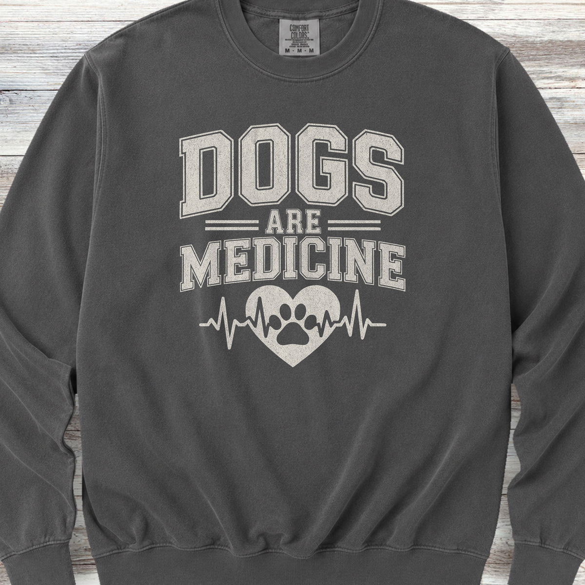 Dogs Are Medicine Sweatshirt - Pepper