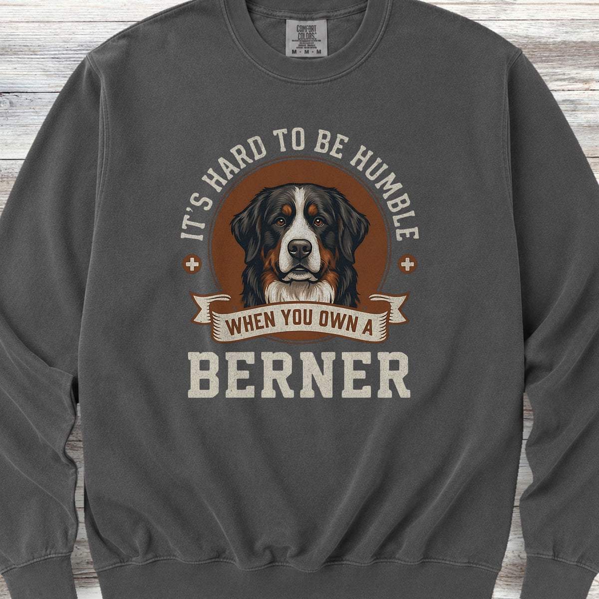Bernese Mountain Dog Humble Sweatshirt - Pepper