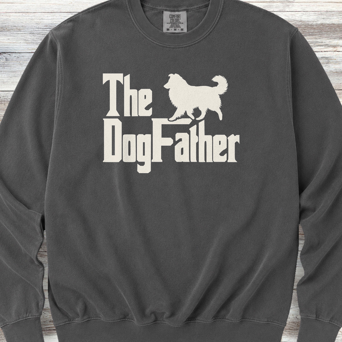 Shetland Sheepdog Dog Father Sweatshirt - Pepper