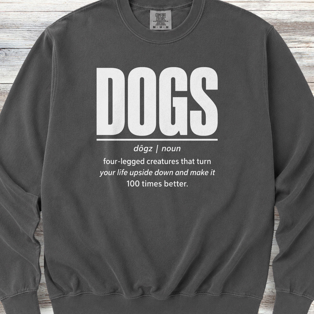 Dogs Definition Sweatshirt - Pepper