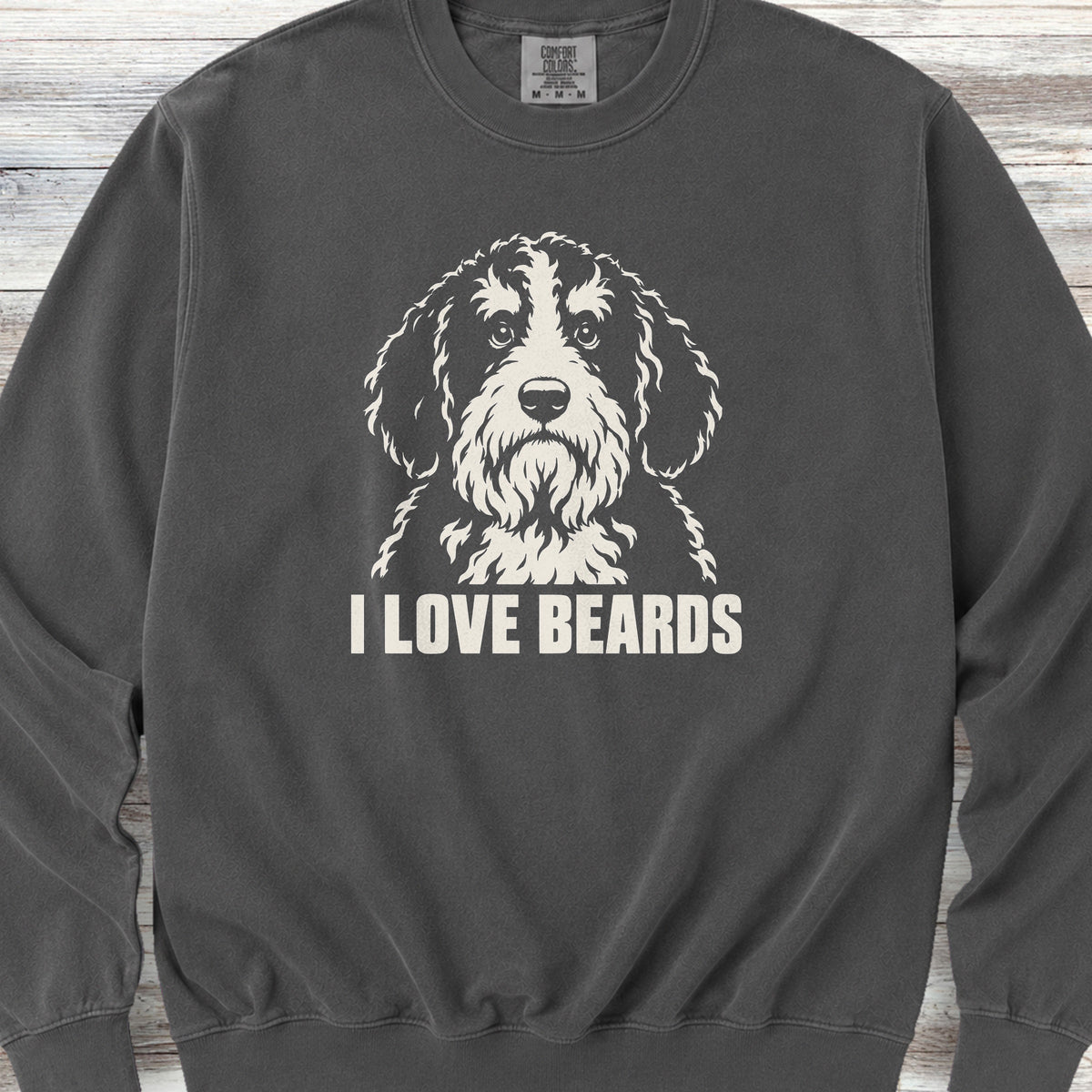 Bernedoodle I Love Beards Sweatshirt - Pepper