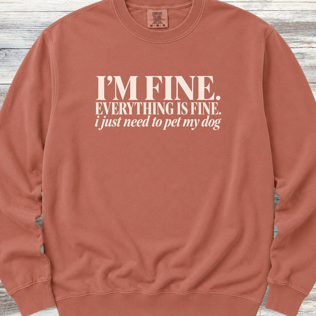 Everything Is Fine Sweatshirt - Terracotta