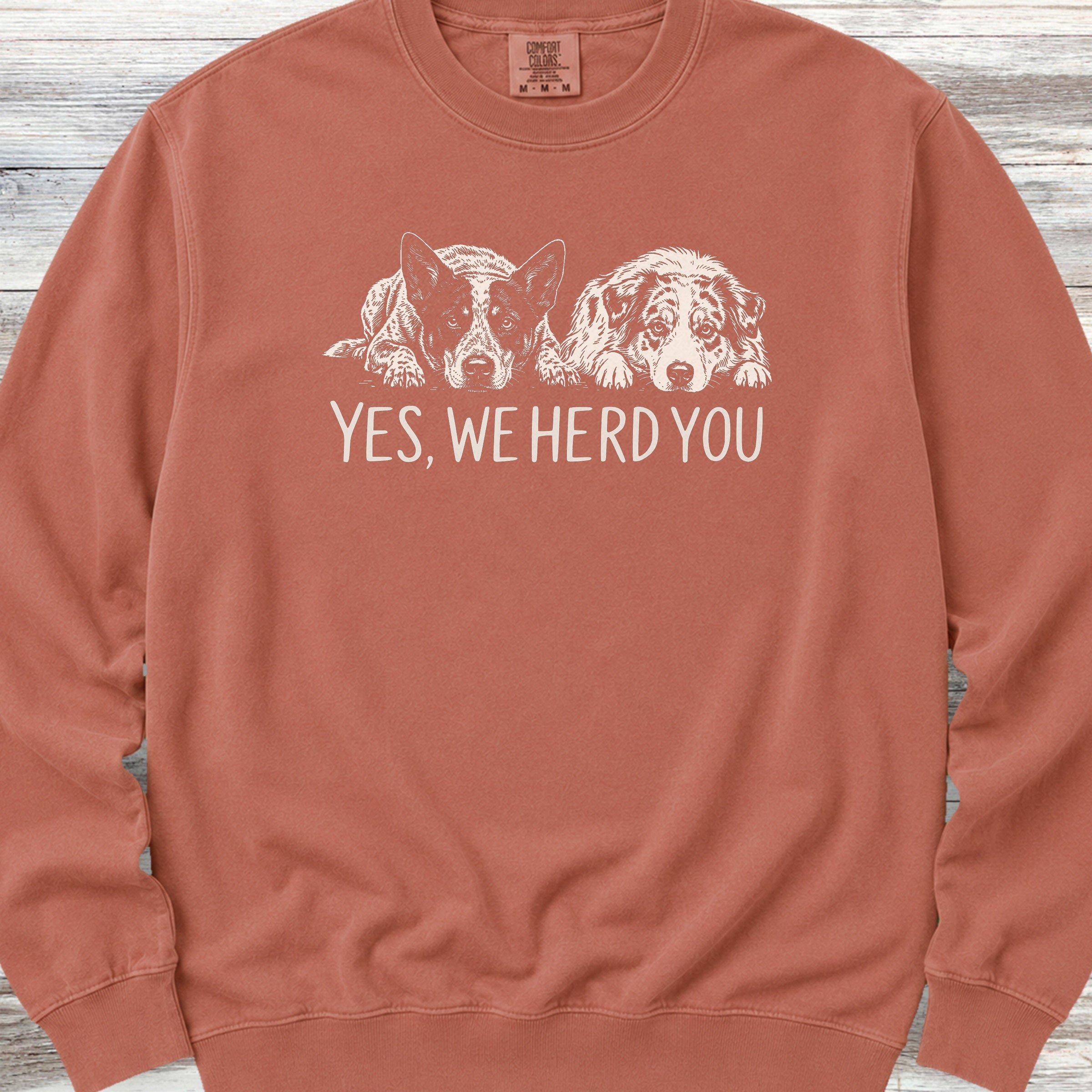 Australian Cattle Dog & Shepherd Herd You Sweatshirt - Terracotta
