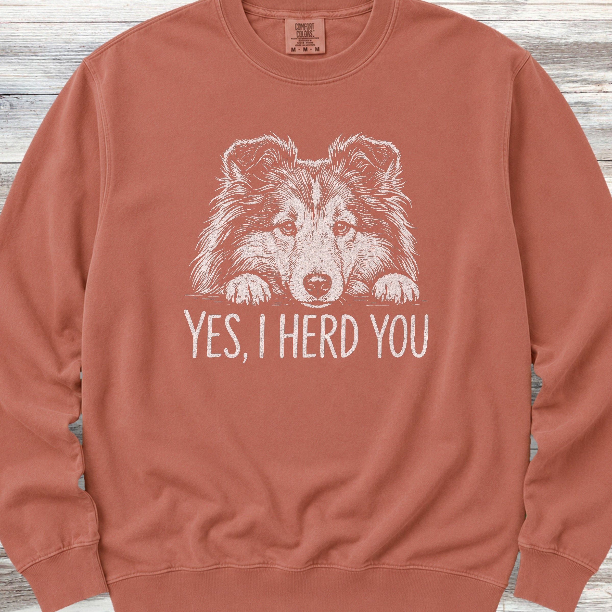 Shetland Sheepdog Herd You Sweatshirt - Terracotta