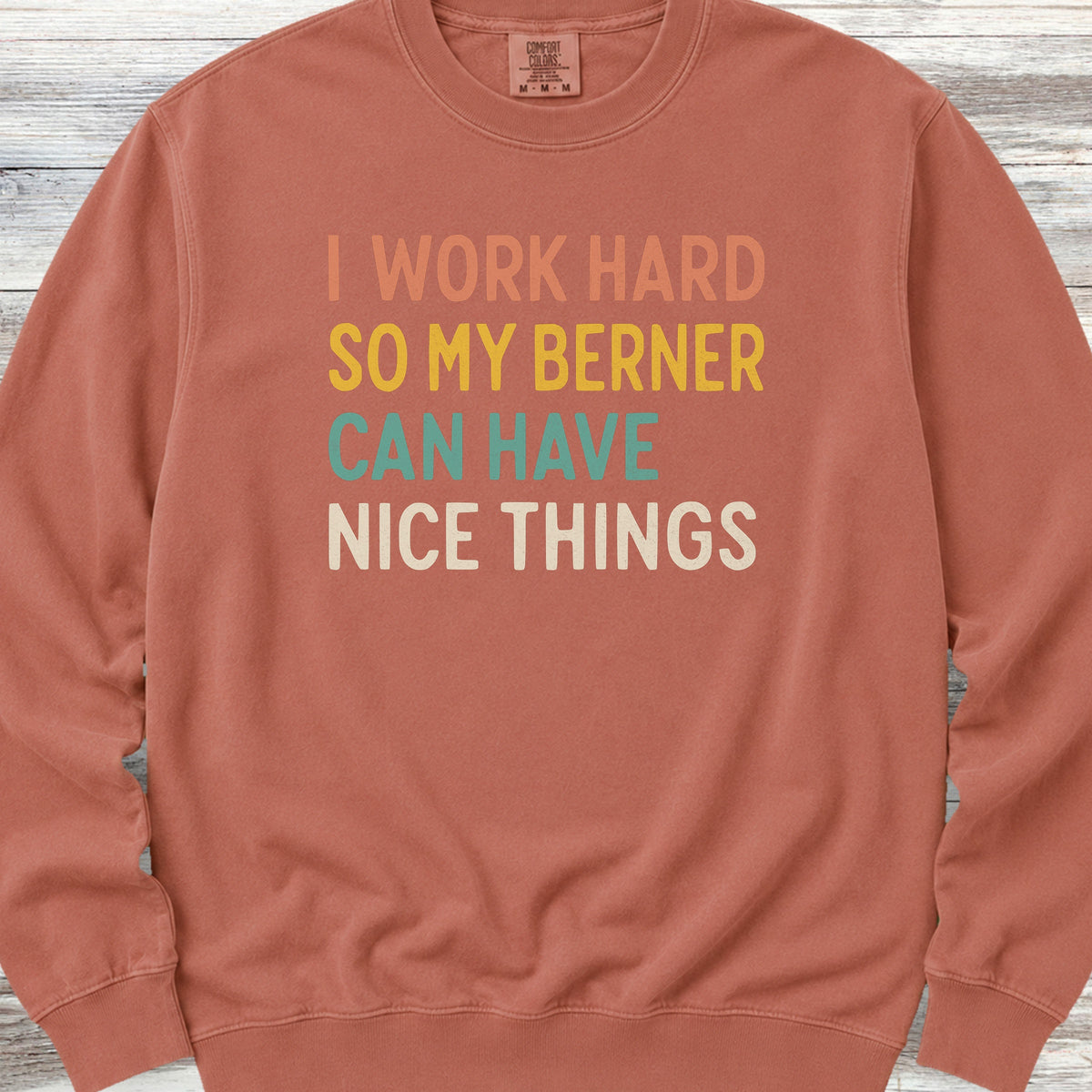 I Work Hard Bernese Mountain Dog Sweatshirt - Terracotta