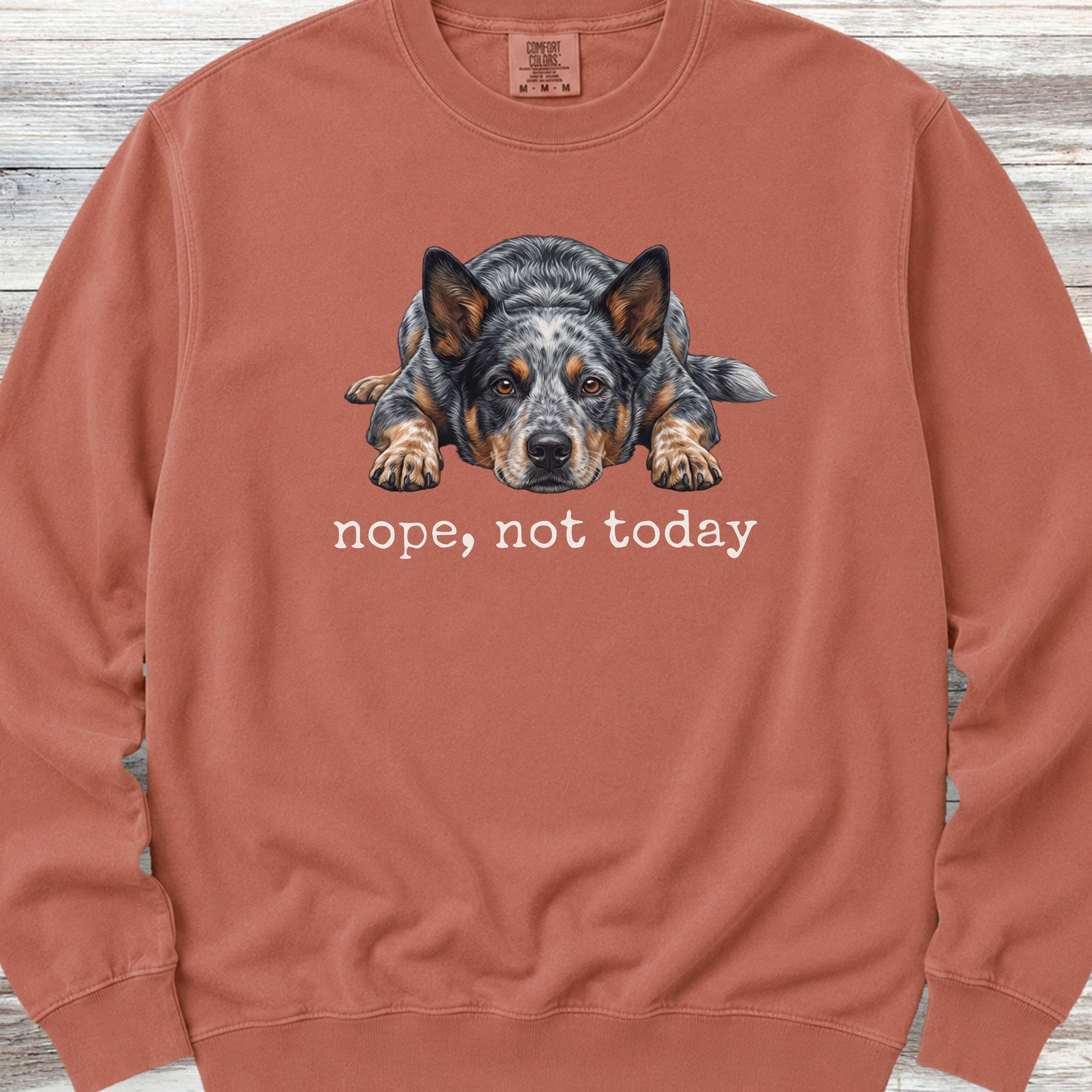 Australian Cattle Dog Blue Heeler Nope Sweatshirt - Terracotta