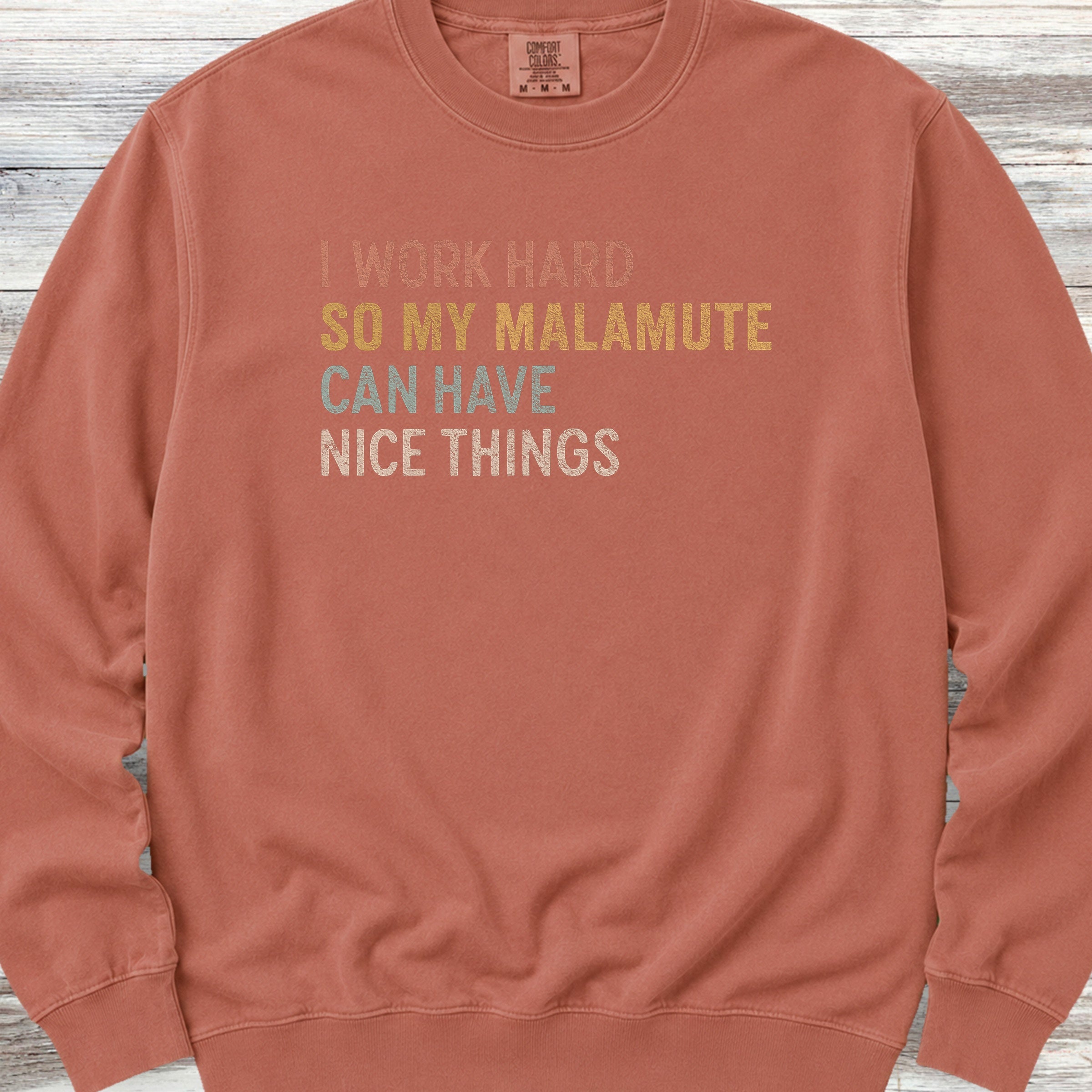 Malamute Work Hard Sweatshirt - Terracotta
