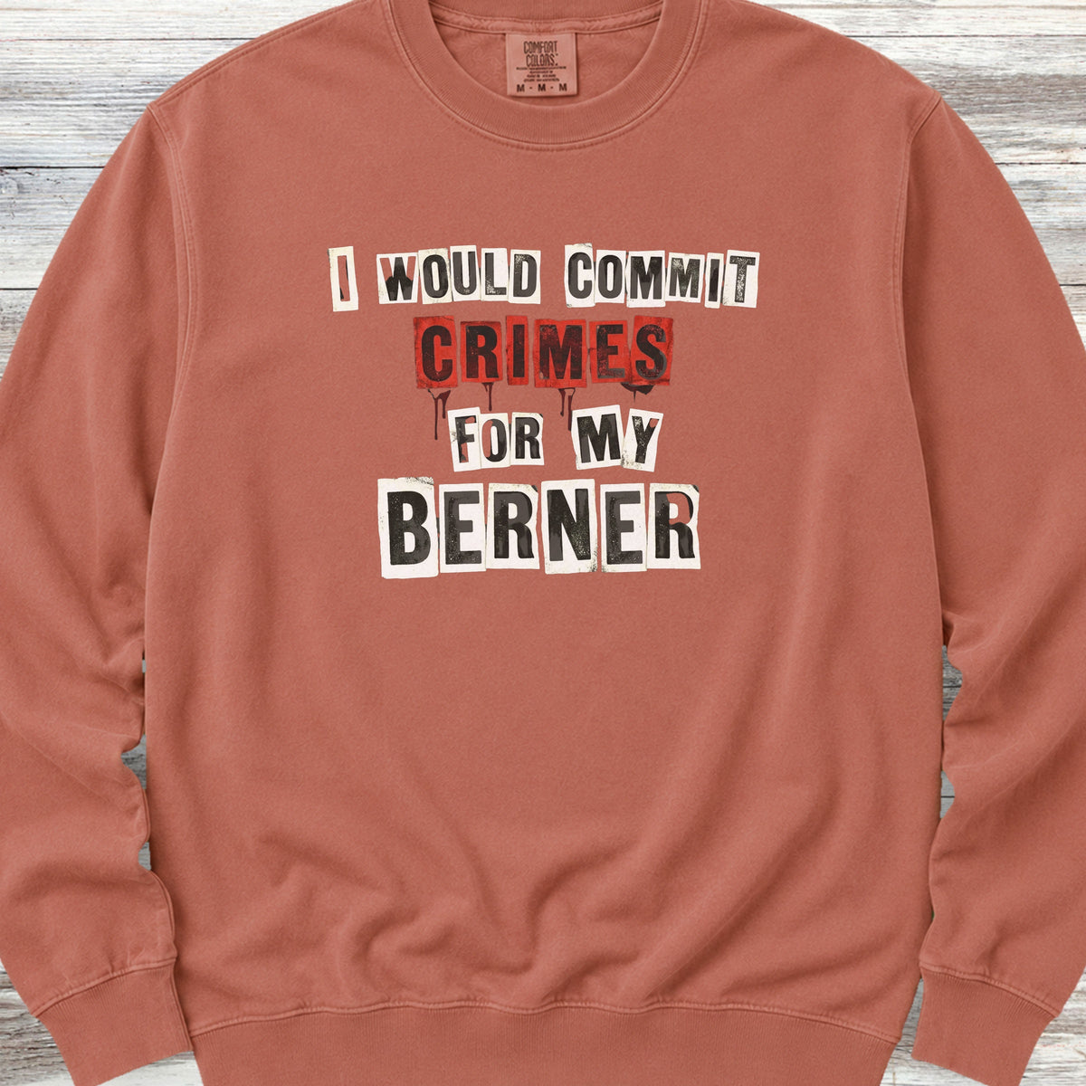 Bernese Mountain Dog Crimes Sweatshirt - Terracotta