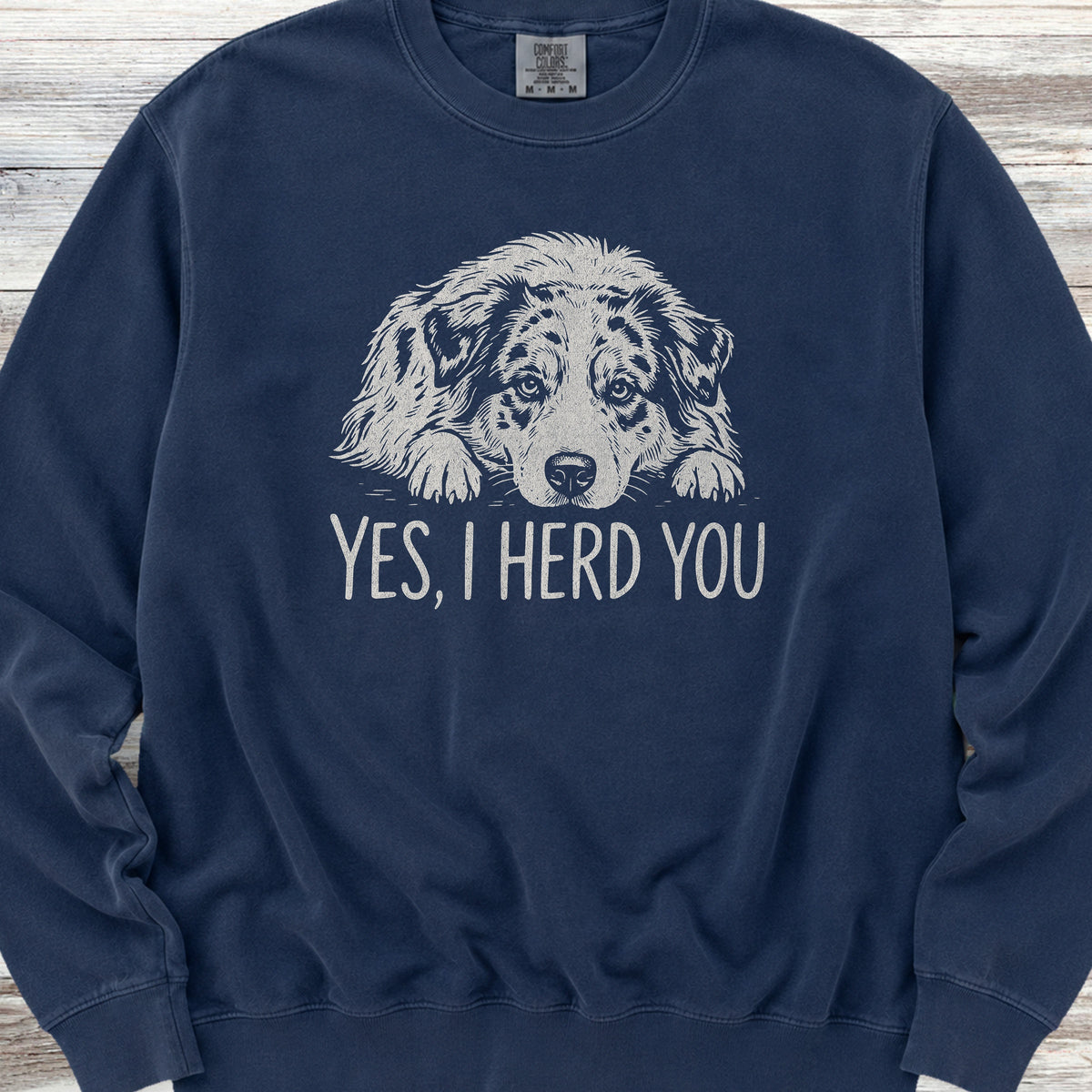 Australian Shepherd Herd You Sweatshirt - True Navy