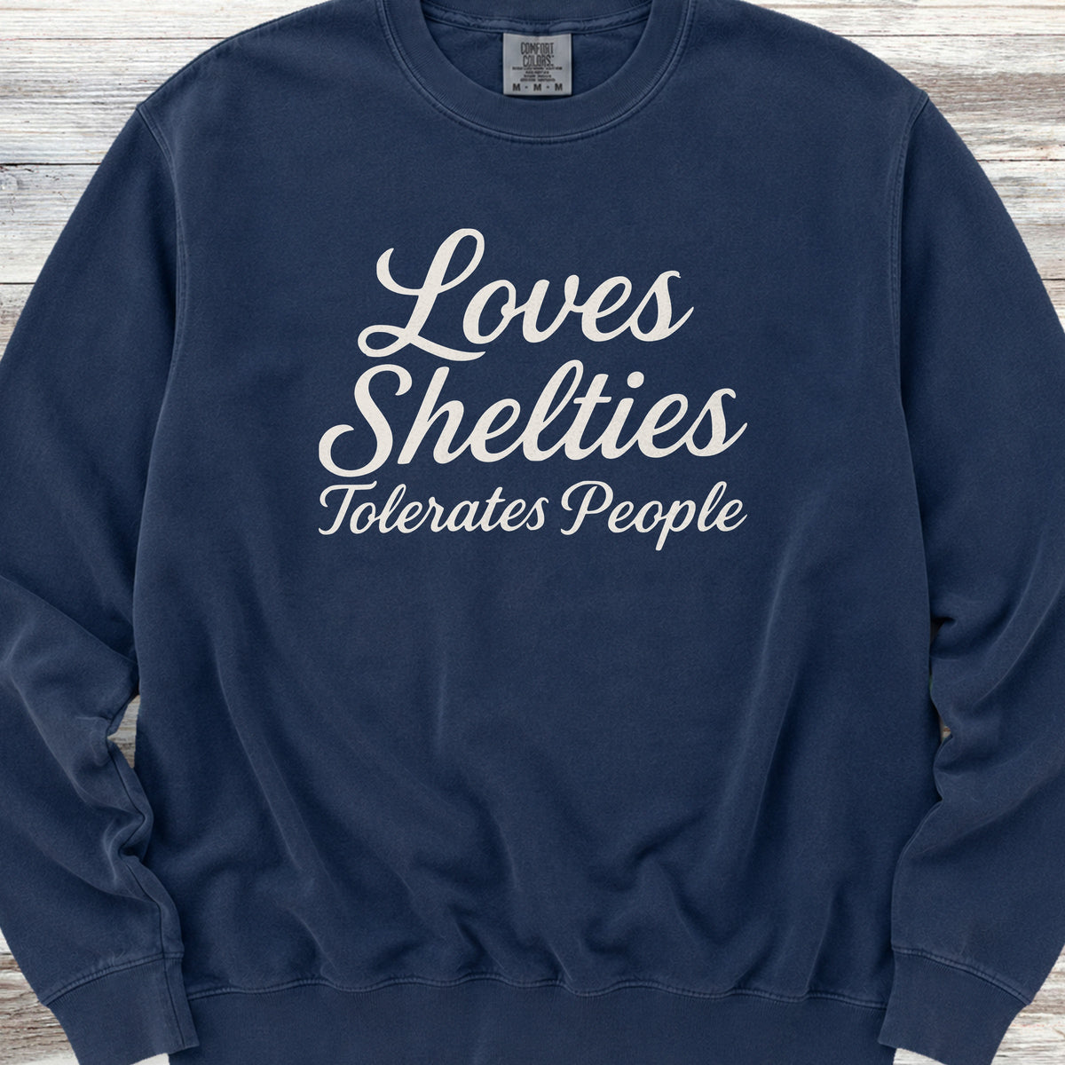 Shetland Sheepdog Tolerates People Sweatshirt - True Navy