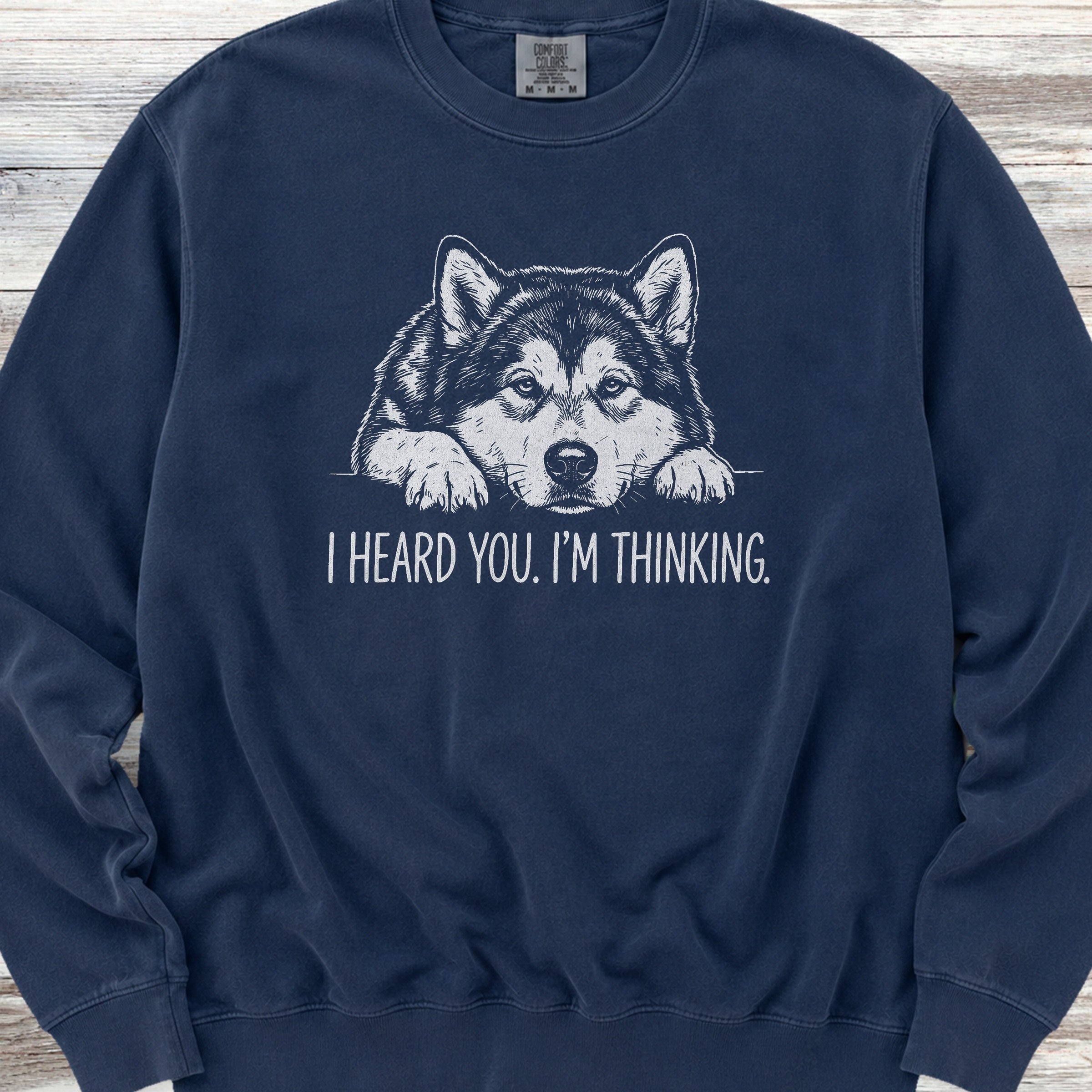 Alaskan Malamute Heard You Sweatshirt - True Navy