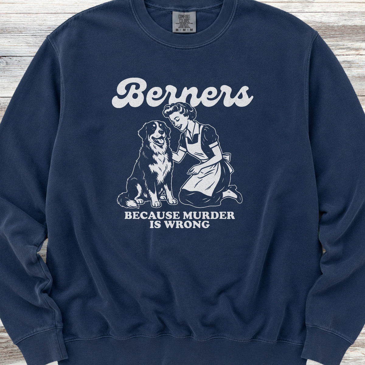 Bernese Mountain Dog Because Sweatshirt - True Navy