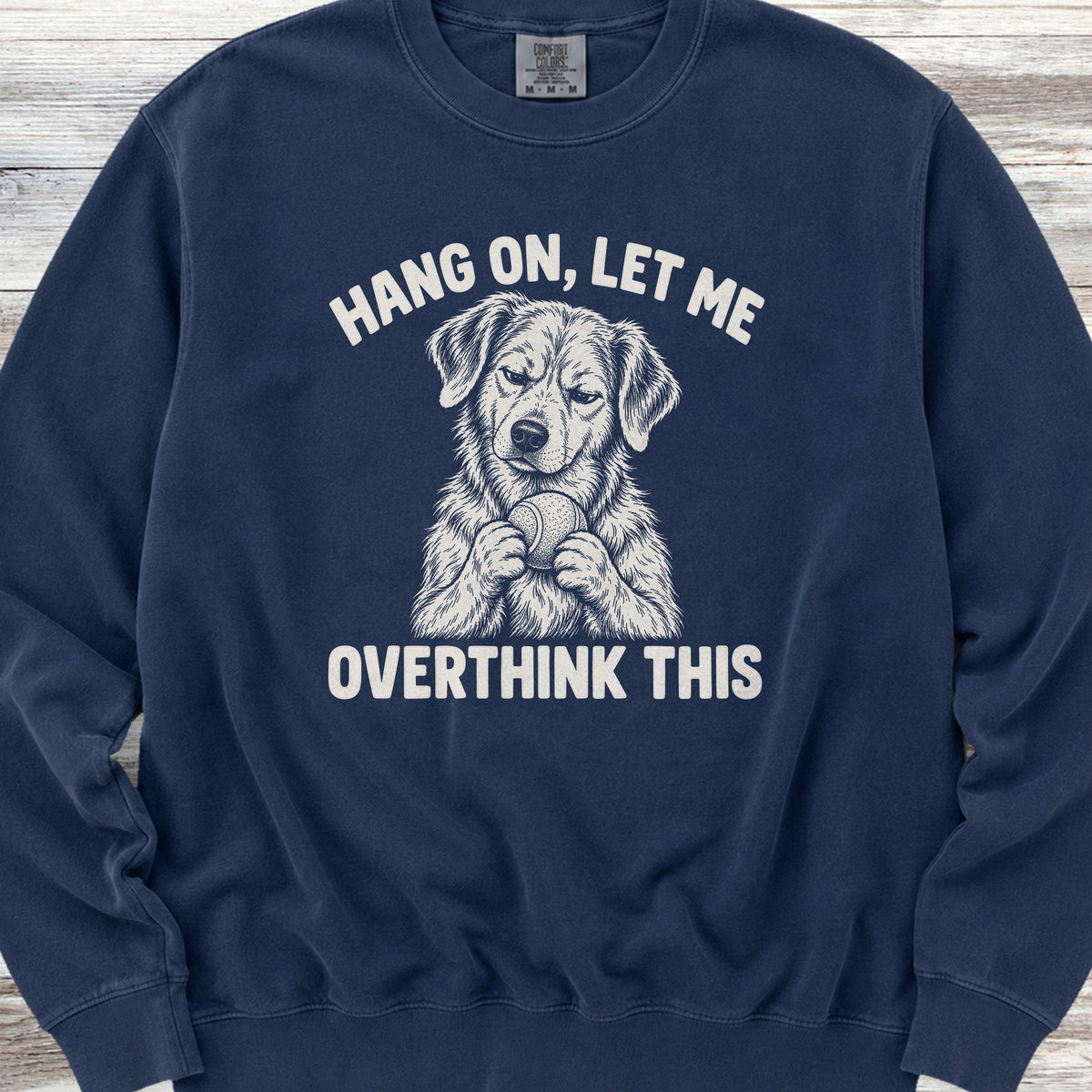 Let Me Overthink This Sweatshirt - True Navy