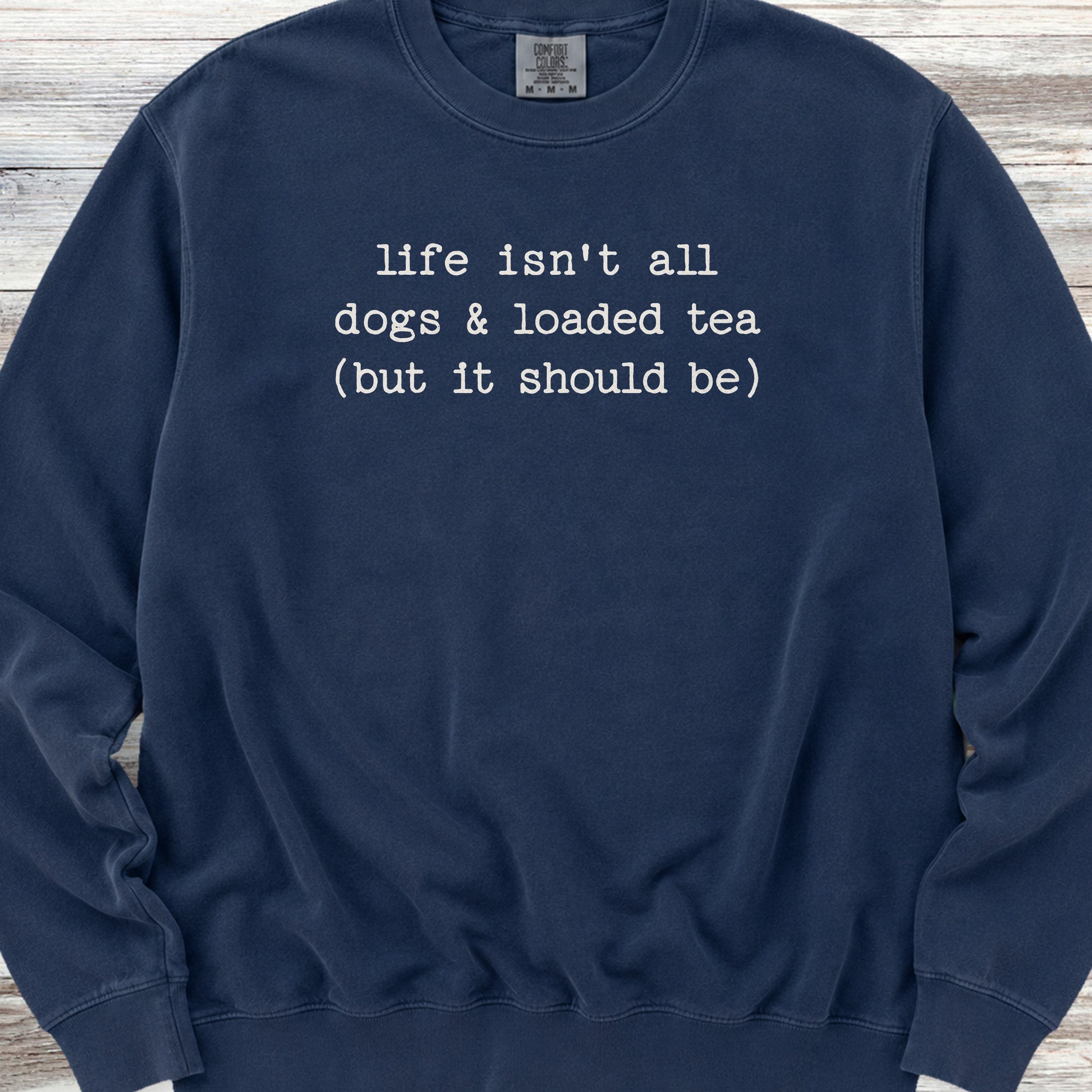 Dogs & Loaded Tea Sweatshirt - True Navy