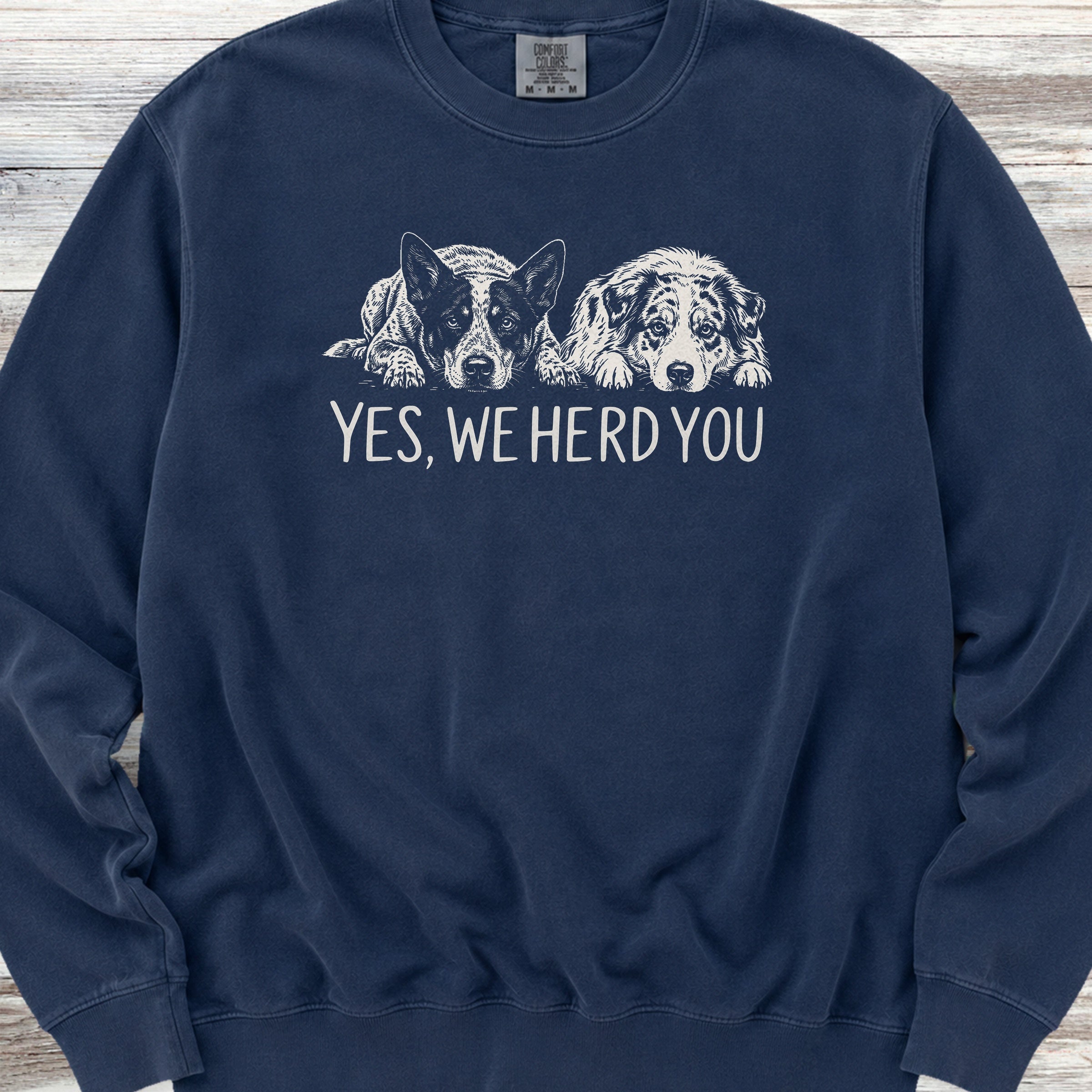 Australian Cattle Dog & Shepherd Herd You Sweatshirt - True Navy