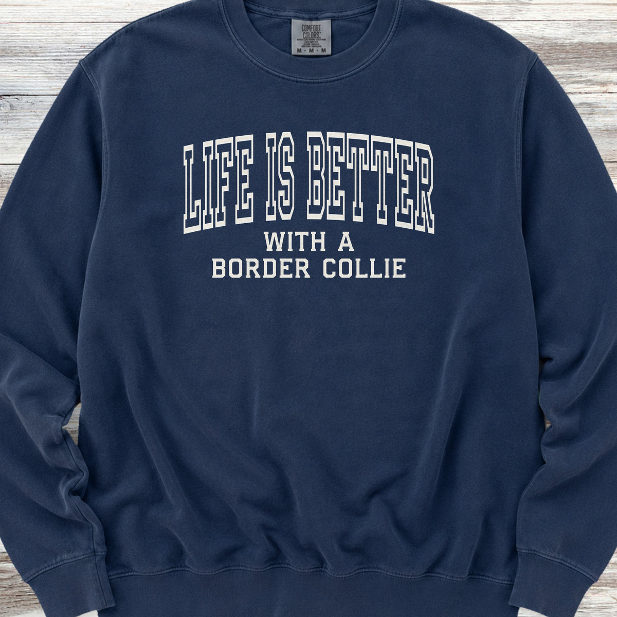 Border Collie Better Sweatshirt - True Navy