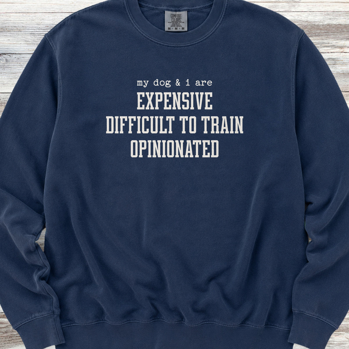 My Dog & I Sweatshirt - True Navy