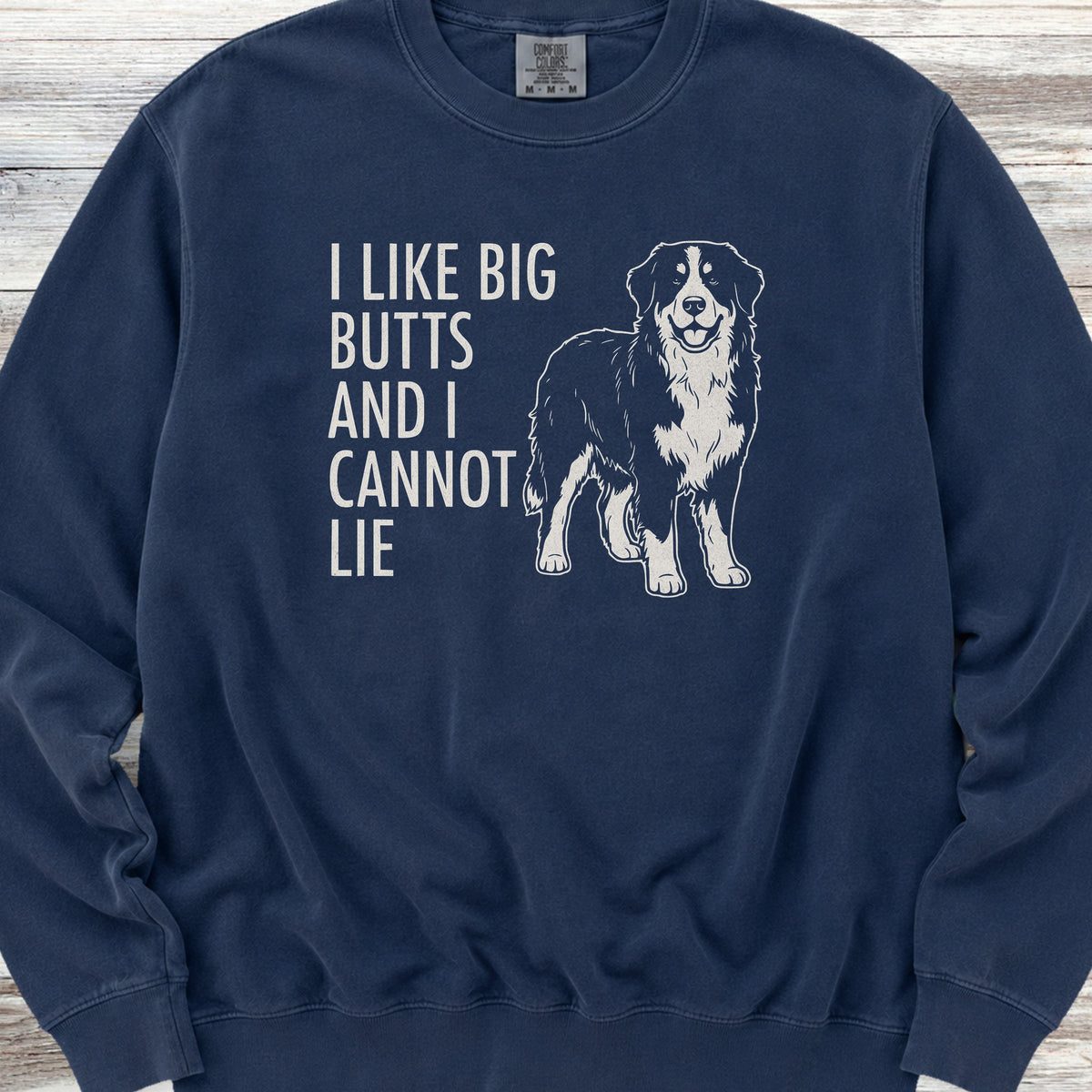 Bernese Mountain Dog Big Butts Sweatshirt - True Navy