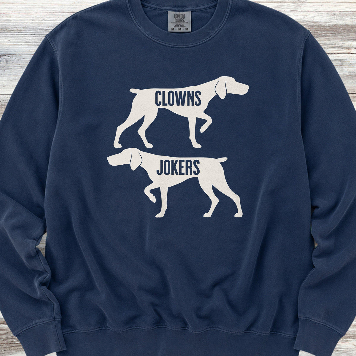 German Shorthaired Pointer Clowns or Jokers Sweatshirt - True Navy