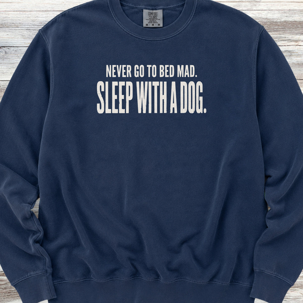 Sleep With A Dog Sweatshirt - True Navy