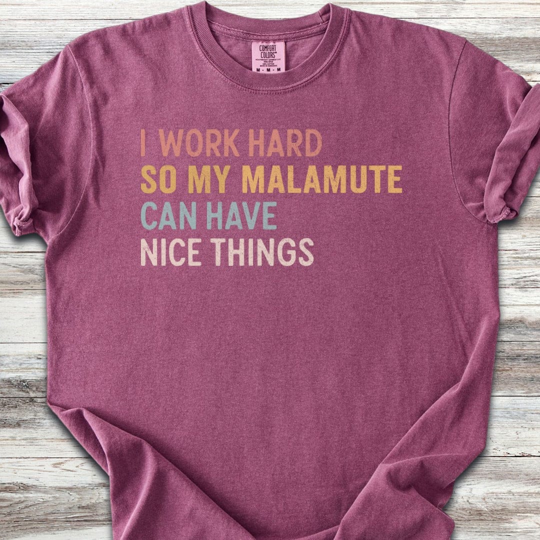 Malamute Work Hard T-Shirt