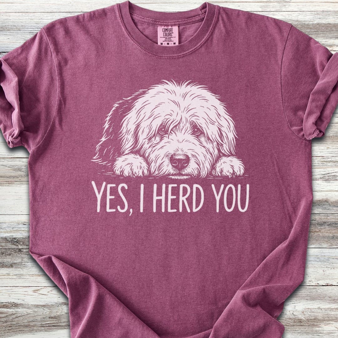 Old English Sheepdog Herd You T-Shirt