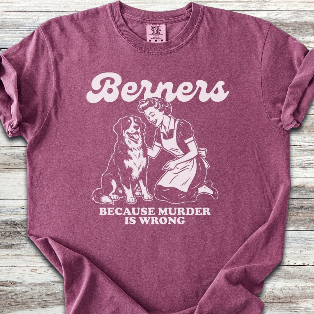 Bernese Mountain Dog Because T-Shirt
