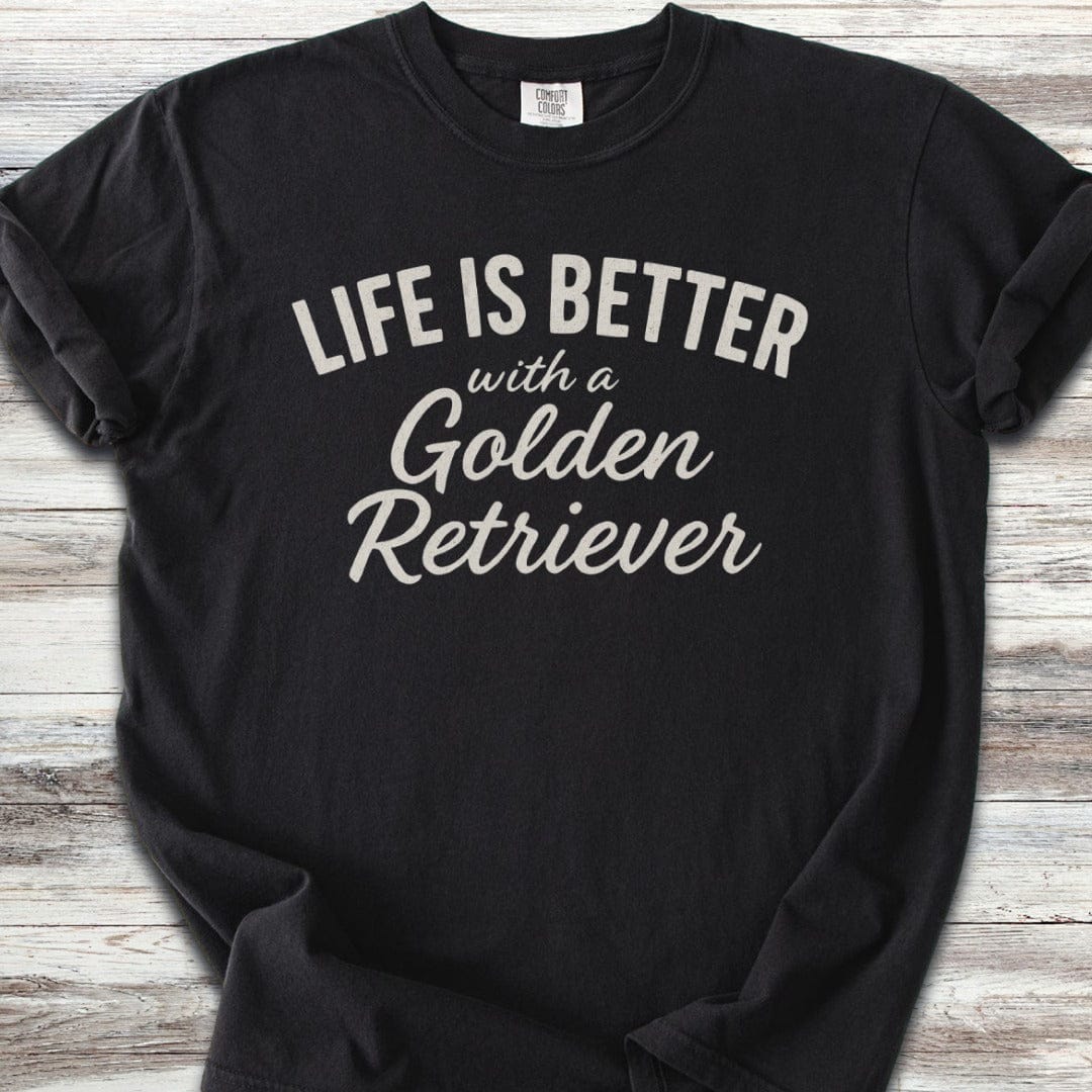 Golden Retriever Better Life T-Shirt