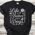 Life is Better Wildflowers T-Shirt