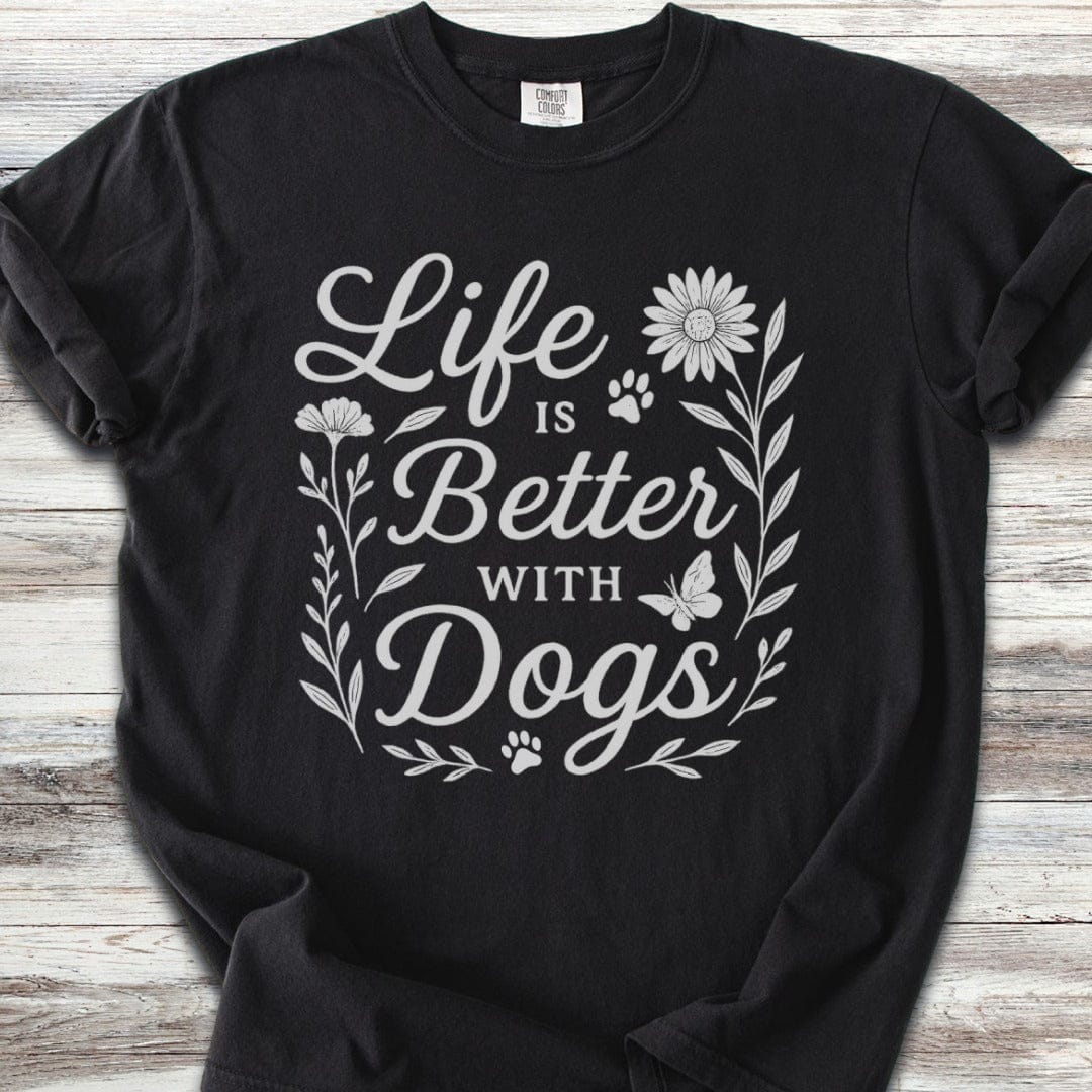 Life is Better Wildflowers T-Shirt