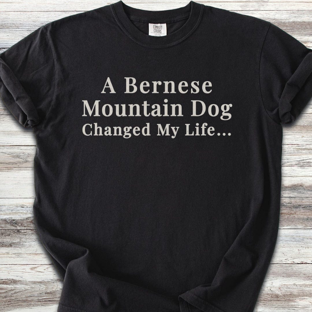 Bernese Mountain Dog Changed Life T-Shirt