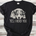 Australian Shepherd Herd You T-Shirt