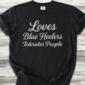 Australian Cattle Dog Loves Blue Heelers T-Shirt