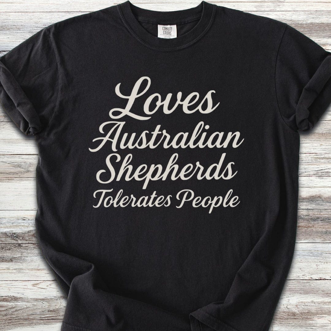 Australian Shepherd Tolerates People T-Shirt