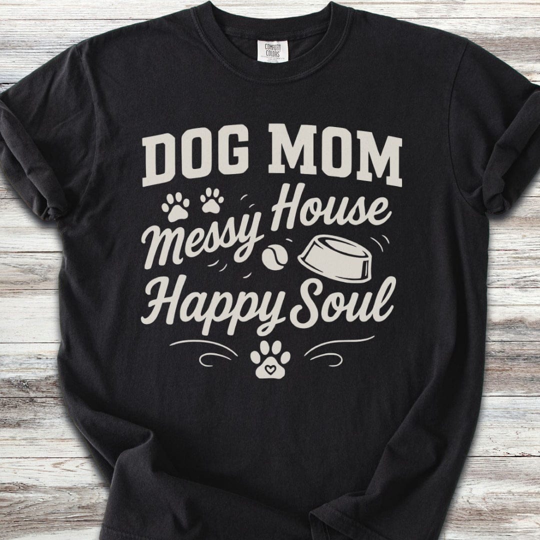 Dog Mom Happy Soul T-Shirt
