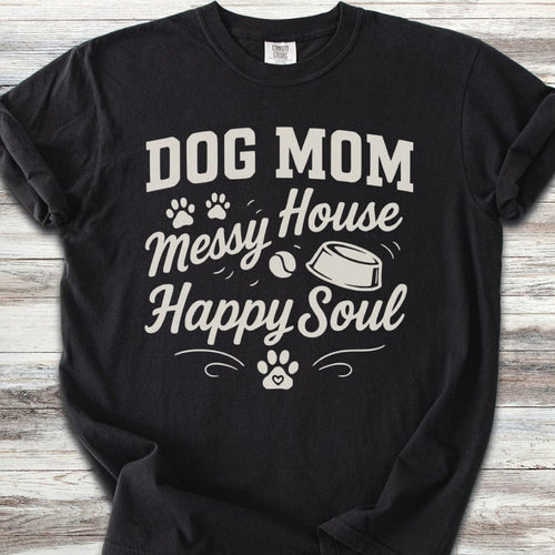 Dog Mom Happy Soul T-Shirt