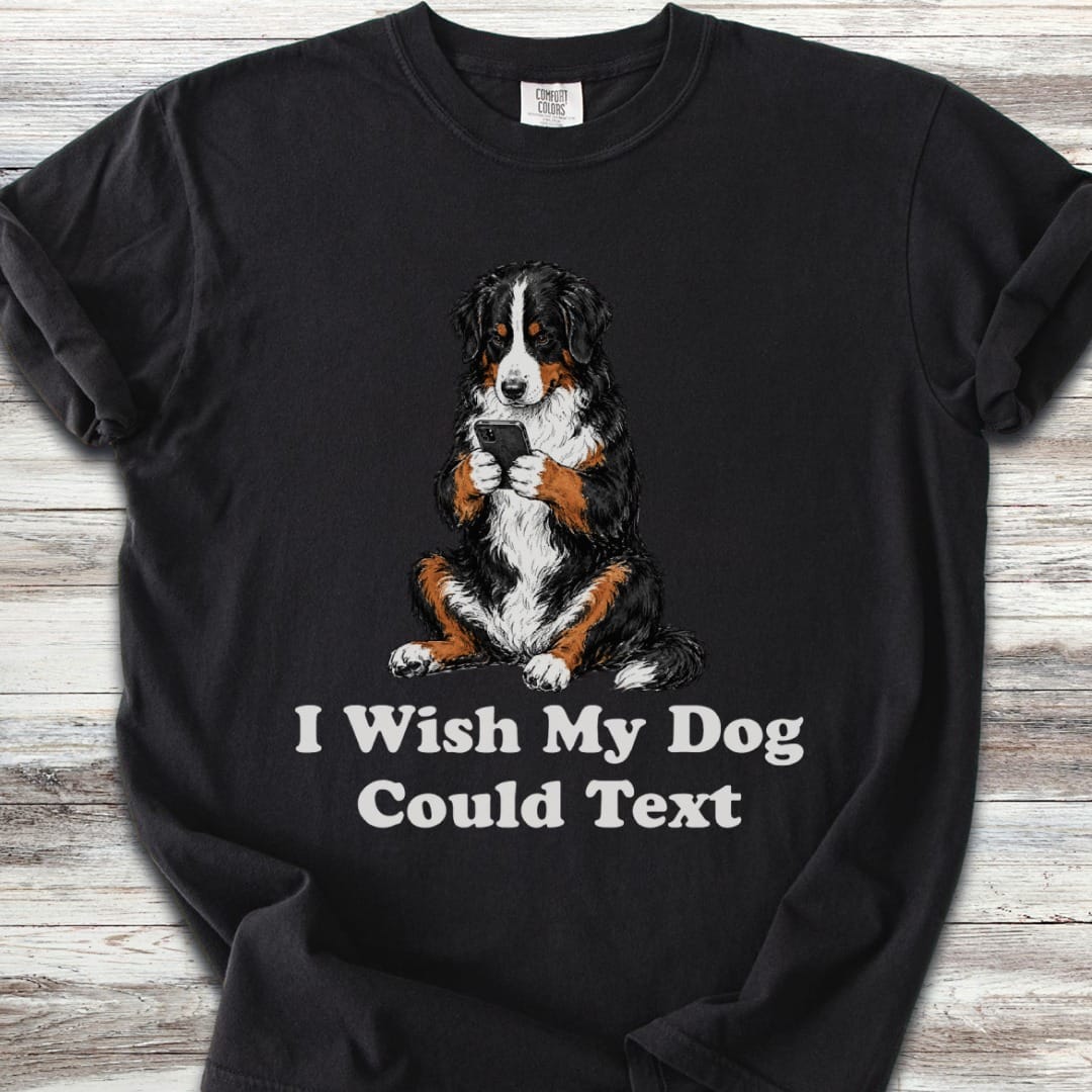 Bernese Mountain Dog Text T-Shirt